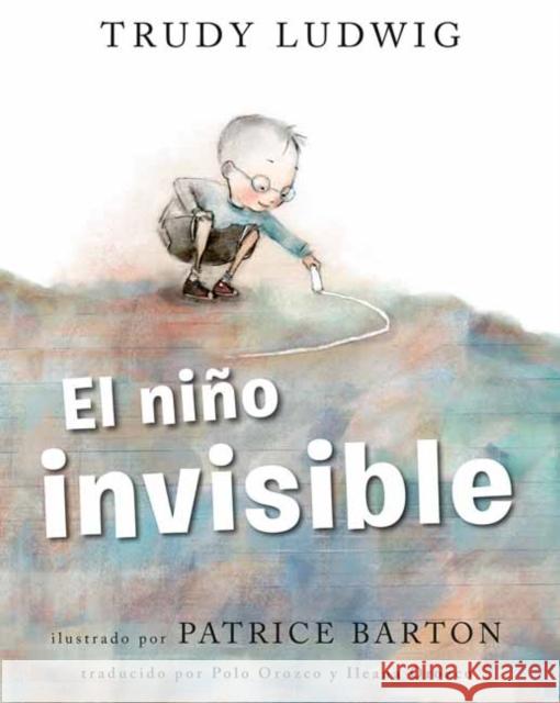 El Niño Invisible (the Invisible Boy Spanish Edition) Ludwig, Trudy 9780593566961 Dragonfly Books