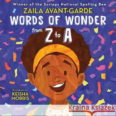 Words of Wonder from Z to a Zaila Avant-Garde Keisha Morris 9780593568941 Doubleday Books for Young Readers