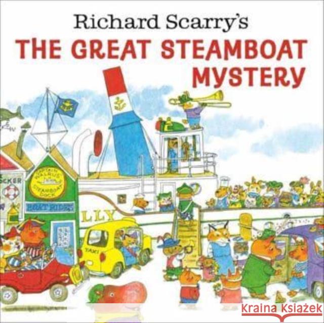 Richard Scarry's the Great Steamboat Mystery Scarry, Richard 9780593569696