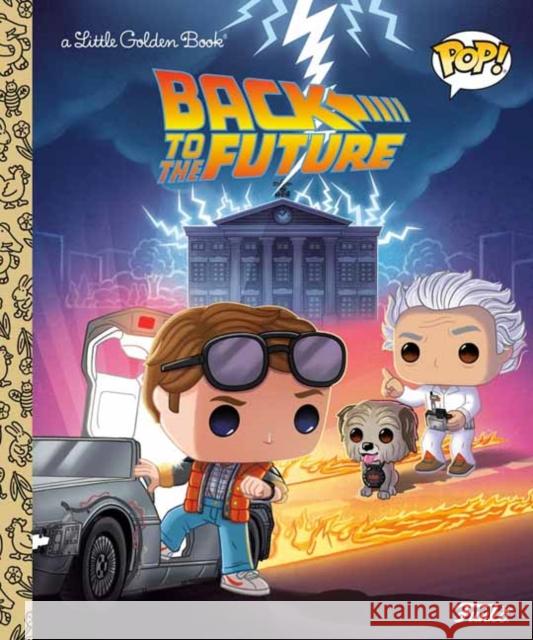 Back to the Future (Funko Pop!) Arie Kaplan 9780593570456 Random House USA Inc