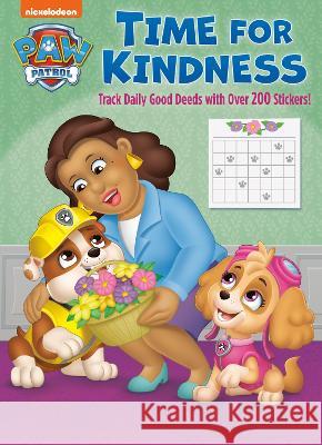 Time for Kindness (Paw Patrol): Activity Book with Calendar Pages and Reward Stickers Golden Books                             Golden Books 9780593570487 Golden Books