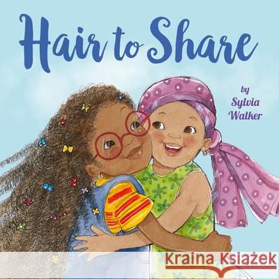 Hair to Share Sylvia Walker 9780593570784 Rodale Kids