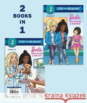 You Can Be a Doctor/You Can Be a Pet Vet (Barbie) Random House                             Random House 9780593571149 Random House Books for Young Readers