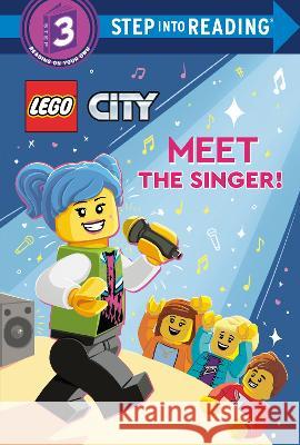 Meet the Singer! (Lego City) Steve Foxe Random House 9780593571293 Random House Books for Young Readers