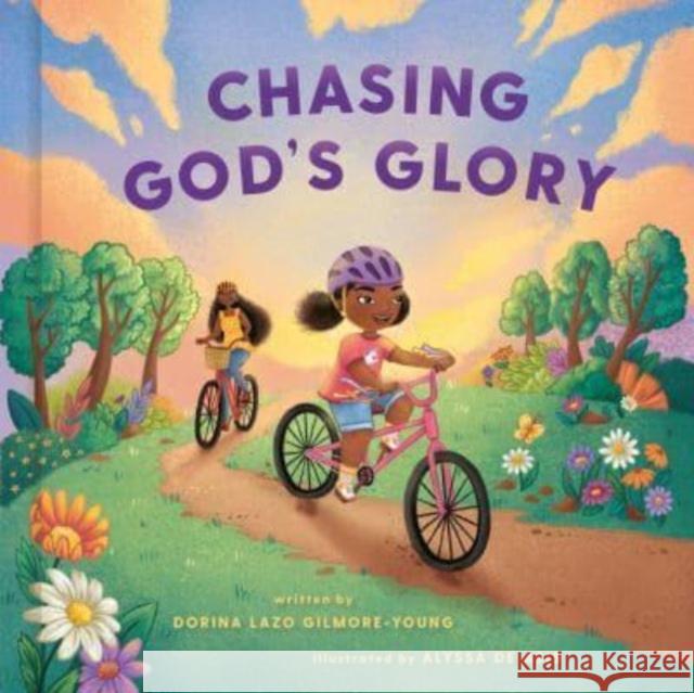 Chasing God's Glory Dorina Laz Alyssa d 9780593577776 Waterbrook Press