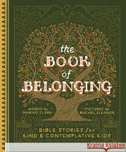 The Book of Belonging: Bible Stories for Kind and Contemplative Kids Mariko Clark Rachel Eleanor 9780593580318 Convergent Books