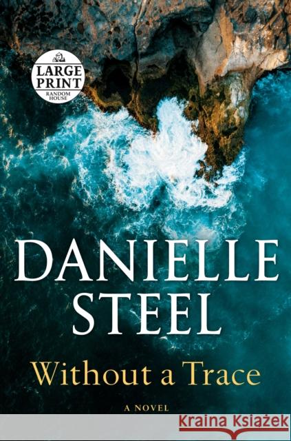 Without a Trace Danielle Steel 9780593587850