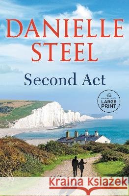 Second ACT Danielle Steel 9780593587881 Random House Large Print Publishing