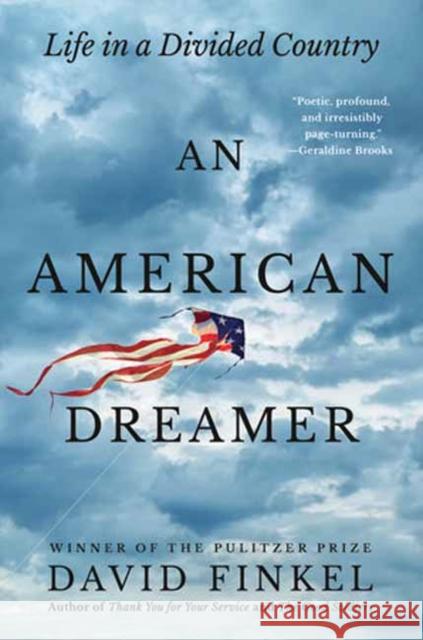 American Dreamer, An David Finkel 9780593597064 Random House USA Inc