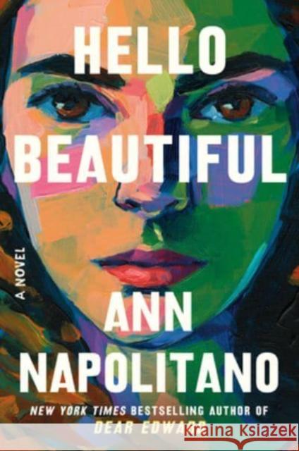 Hello Beautiful (Oprah's Book Club): A Novel Ann Napolitano 9780593597262 Random House Publishing Group