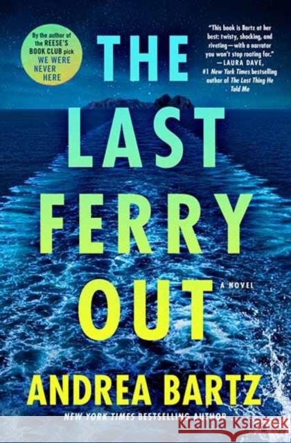 The Last Ferry Out Andrea Bartz 9780593597972