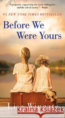 Before We Were Yours Lisa Wingate 9780593599006