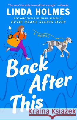 Back After This Linda Holmes 9780593599273