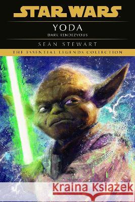 Yoda: Dark Rendezvous: Star Wars Legends Sean Stewart 9780593599488 Random House Worlds