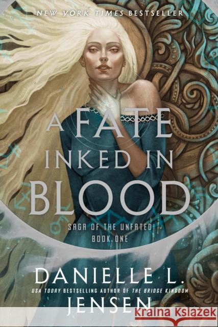 A Fate Inked in Blood: Book One of the Saga of the Unfated Danielle L. Jensen 9780593599853 Del Rey Books