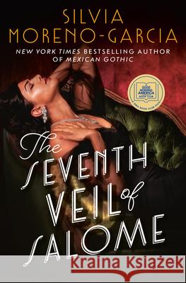 The Seventh Veil of Salome Silvia Moreno-Garcia 9780593600269