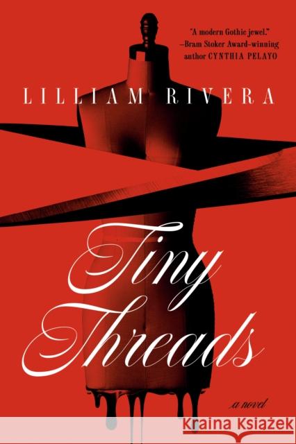 Tiny Threads Lilliam Rivera 9780593600498 Del Rey Books