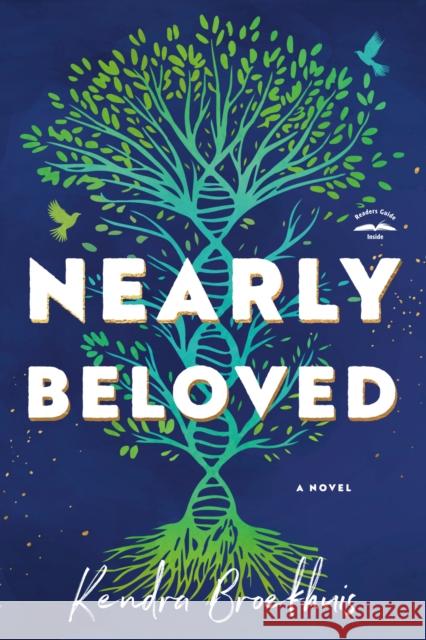 Nearly Beloved: A Novel Kendra Broekhuis 9780593600771