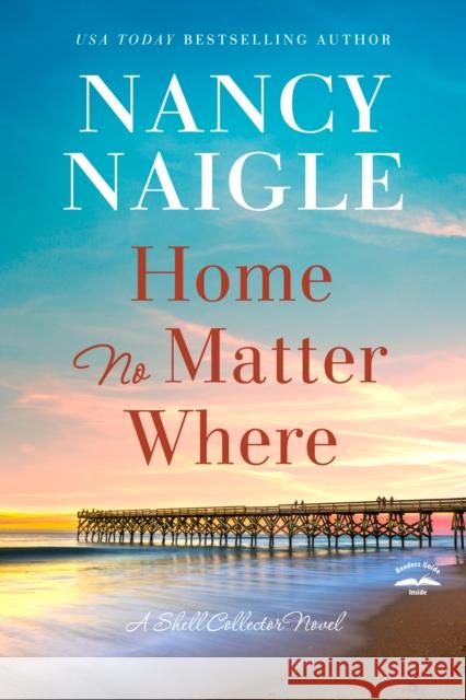 Home No Matter Where Nancy Naigle 9780593601068