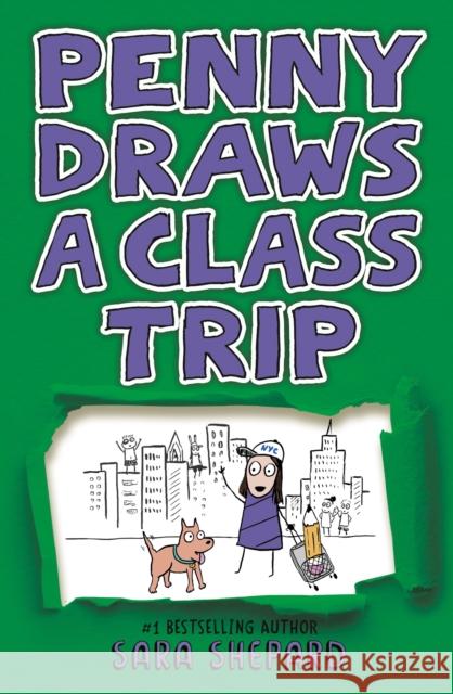Penny Draws a Class Trip Sara Shepard 9780593616888