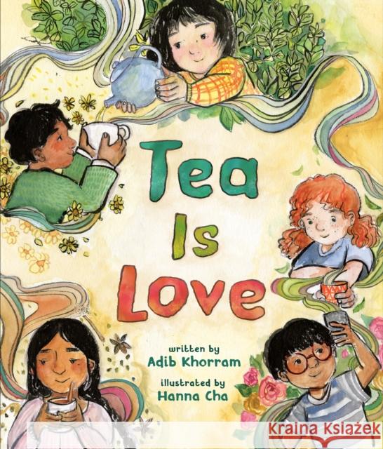 Tea Is Love Adib Khorram 9780593618530 Dial Books