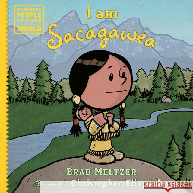 I Am Sacagawea Meltzer, Brad 9780593619186 Penguin Young Readers