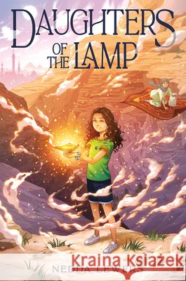 Daughters of the Lamp Nedda Lewers 9780593619322 G.P. Putnam's Sons Books for Young Readers