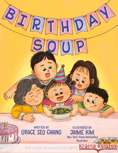 Birthday Soup Grace Seo Chang David Chang Jaime Kim 9780593621615