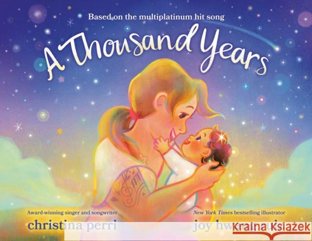 A Thousand Years Christina Perri Joy Hwang Ruiz 9780593622599