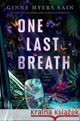 One Last Breath Ginny Myers Sain 9780593625477 G.P. Putnam's Sons Books for Young Readers