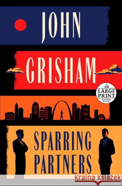 Sparring Partners: Novellas Grisham, John 9780593632369 Random House Large Print Publishing