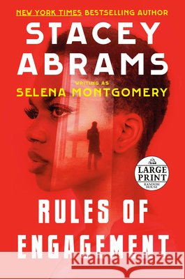 Rules of Engagement Stacey Abrams, Selena Montgomery 9780593632710