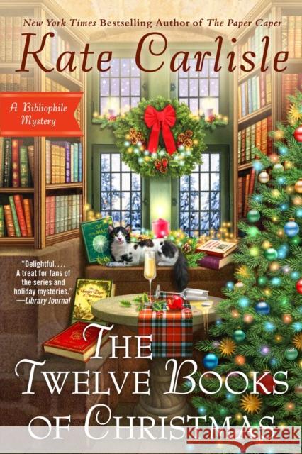 The Twelve Books of Christmas Kate Carlisle 9780593637708 Penguin Putnam Inc