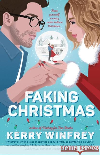 Faking Christmas Kerry Winfrey 9780593638361