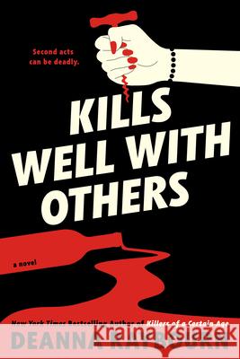 Kills Well with Others Deanna Raybourn 9780593638514