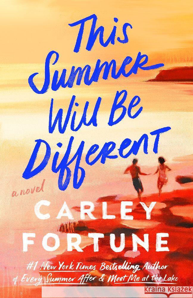 This Summer Will Be Different Carley Fortune 9780593638880