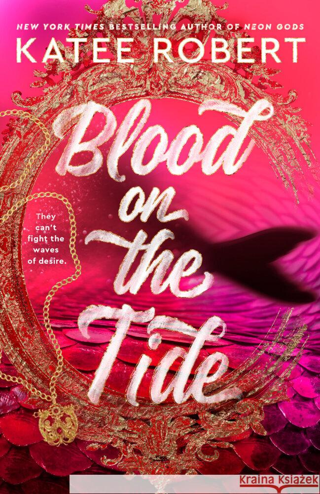 Blood on the Tide Katee Robert 9780593639108