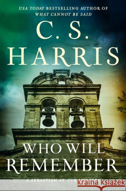 Who Will Remember C. S. Harris 9780593639214 Berkley Books