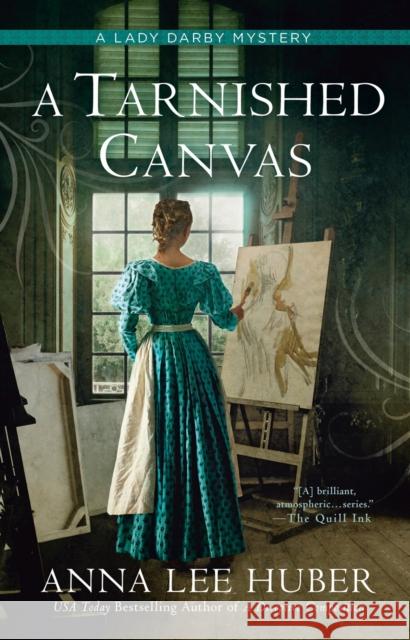 A Tarnished Canvas Anna Lee Huber 9780593639436