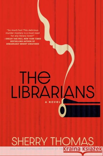 The Librarians Sherry Thomas 9780593640456 Berkley Books