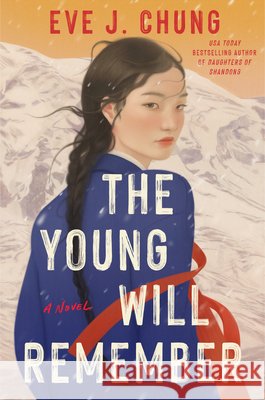 The Young Will Remember Eve J. Chung 9780593640562
