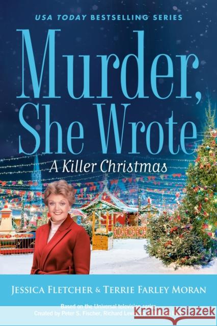 Murder, She Wrote: A Killer Christmas Jessica Fletcher Terrie Farley Moran 9780593640722 Berkley Books