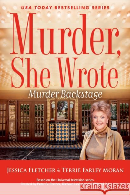 Murder, She Wrote: Murder Backstage Terrie Farley Moran 9780593640753