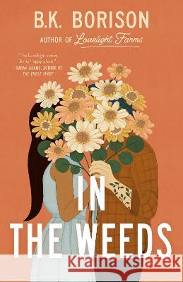 In the Weeds B. K. Borison 9780593641132 Berkley Books