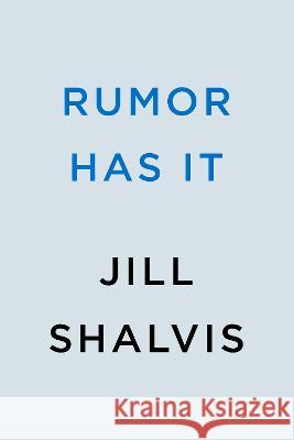 Rumor Has It Jill Shalvis 9780593641644 Berkley Books