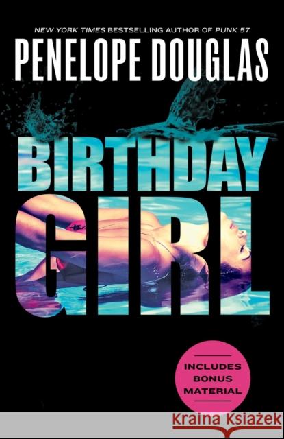 Birthday Girl Penelope Douglas 9780593641965 Penguin Putnam Inc