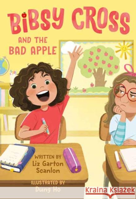 Bibsy Cross and the Bad Apple Liz Garton Scanlon Dung Ho 9780593644409 Alfred A. Knopf Books for Young Readers