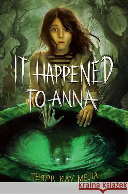 It Happened to Anna Tehlor Kay Mejia 9780593647035 Delacorte Press