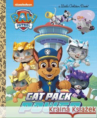 Cat Pack Power (Paw Patrol) Courtney Carbone Fabrizio Petrossi 9780593647257