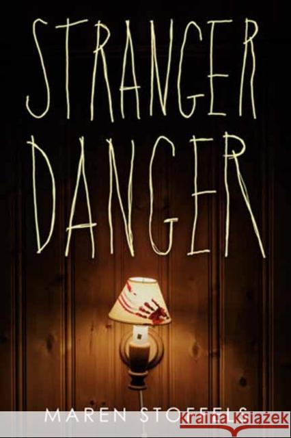 Stranger Danger Maren Stoffels 9780593647448